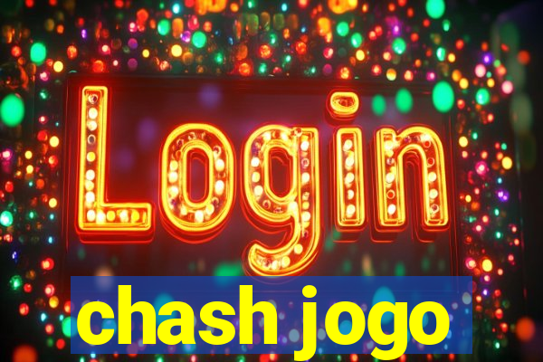 chash jogo